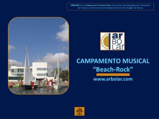 CAMPAMENTO MUSICAL “Beach-Rock” arbolar
