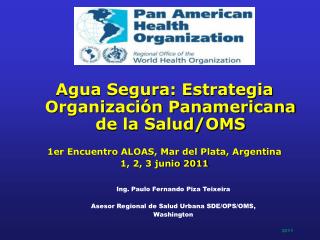 Agua Segura: Estrategia Organización Panamericana de la Salud/OMS