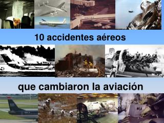 10 accidentes aéreos