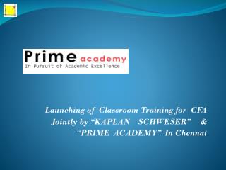 Launching of Classroom Training for CFA Jointly by “KAPLAN SCHWESER” &amp;