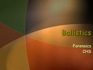 Ballistics