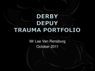 Derby Depuy Trauma portfolio