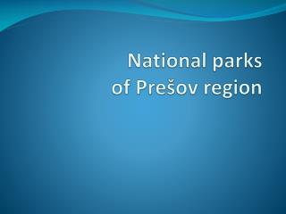 National parks of Prešov region