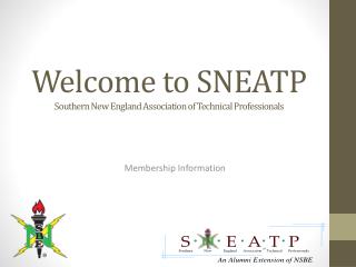 Welcome to SNEATP Southern New England Association of Technical Professionals