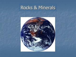 Rocks &amp; Minerals