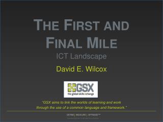 The First and Final Mile ICT Landscape