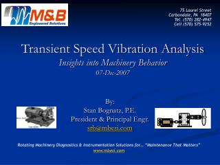 Transient Speed Vibration Analysis Insights into Machinery Behavior 07-Dec-2007