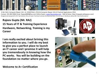 Rajeev Gupta (Mr. RAJ) 15 Years of IT &amp; Training Experience