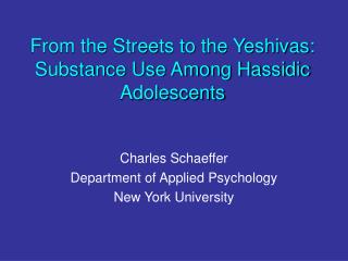 From the Streets to the Yeshivas: Substance Use Among Hassidic Adolescents