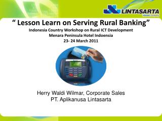 Herry Waldi Wilmar, Corporate Sales PT. Aplikanusa Lintasarta