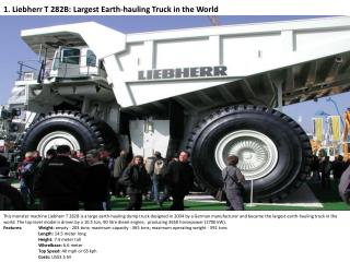 1. Liebherr T 282B: Largest Earth-hauling Truck in the World