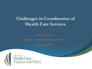 Challenges in Coordination of Health Care Services