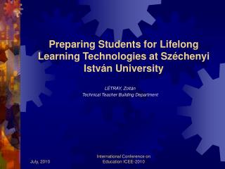 Preparing Students for Lifelong Learning Technologies at Széchenyi István University