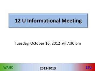 12 U Informational Meeting