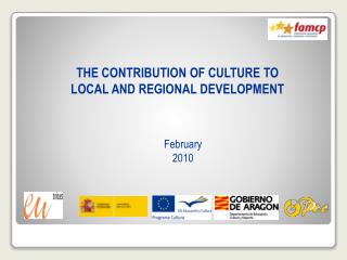 THE CONTRIBUTION OF CULTURE TO LOCAL AND REGIONAL DEVELOPMENT
