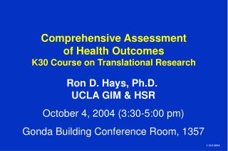 Comprehensive Assessment of Health Outcomes K30 Course on Translational Research