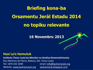 Briefing kona-ba Orsamentu Jerál Estadu 2014 no topiku relevante