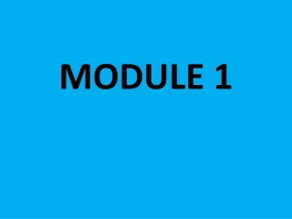 MODULE 1