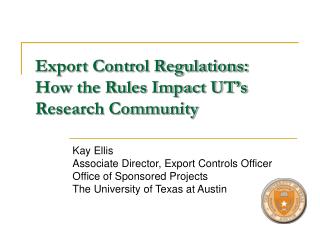 Export Control Regulations: How the Rules Impact UT’s Research Community