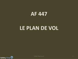 AF 447 LE PLAN DE VOL