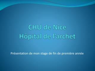 CHU de Nice Hôpital de l’archet