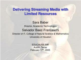 Delivering Streaming Media with Limited Resources