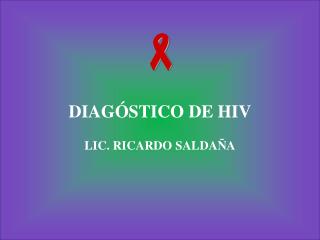 DIAGÓSTICO DE HIV