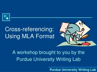 Cross-referencing: Using MLA Format