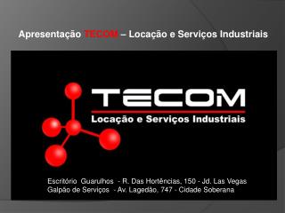 Apresentação TECOM – Locação e Serviços Industriais