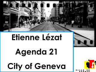 Etienne Lézat Agenda 21 City of Geneva