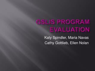 GSLIS Program Evaluation