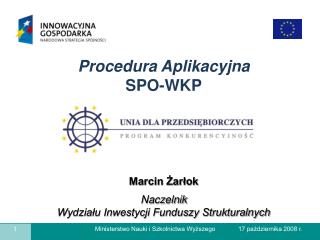 Marcin Żarłok Naczelnik Wydziału Inwestycji Funduszy Strukturalnych