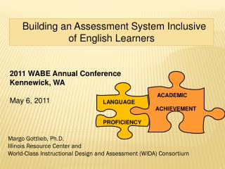 Margo Gottlieb, Ph.D. Illinois Resource Center and