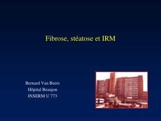 Fibrose, stéatose et IRM