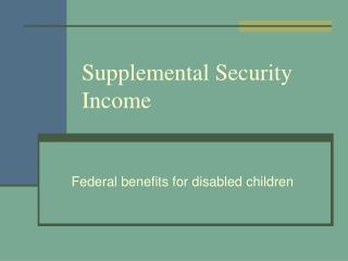 Supplemental Security Income