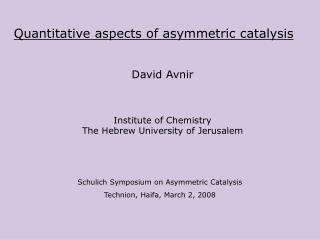 Quantitative aspects of asymmetric catalysis