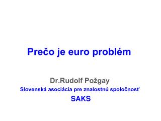 Prečo je euro problém