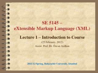 SE 5145 – eX tensible Markup Language (XML)