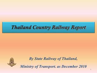 Thailand Country Railway Report