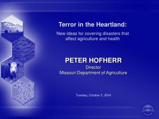 Terror in the Heartland: New ideas for covering disasters that affect agriculture and health