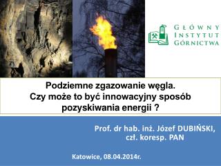 Podziemne zgazowanie węgla. Czy może to być innowacyjny sposób pozyskiwania energii ?