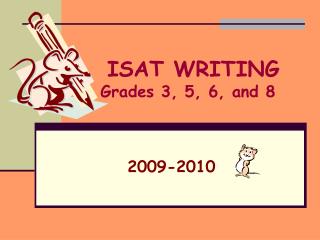 ISAT WRITING Grades 3, 5, 6, and 8