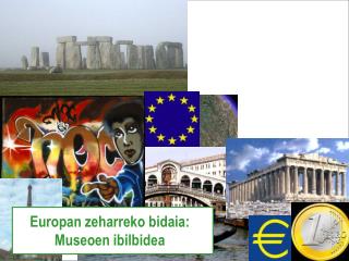 Europan zeharreko bidaia: Museoen ibilbidea