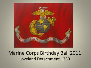 Marine Corps Birthday Ball 2011 Loveland Detachment 1250