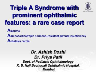 Triple A Syndrome with prominent ophthalmic features: a rare case report