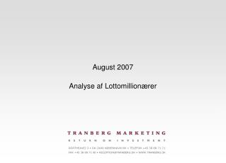 August 2007 Analyse af Lottomillionærer