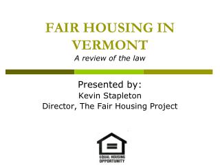 FAIR HOUSING IN VERMONT A review of the law