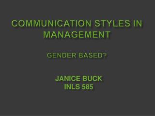 Communication Styles in Management Gender Based?