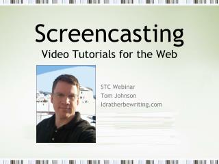 Screencasting Video Tutorials for the Web