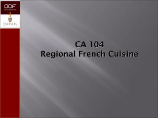 CA 104 Regional French Cuisine